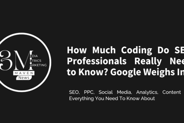 How Much Coding Do SEO Professionals Really Need to Know? Google Weighs In