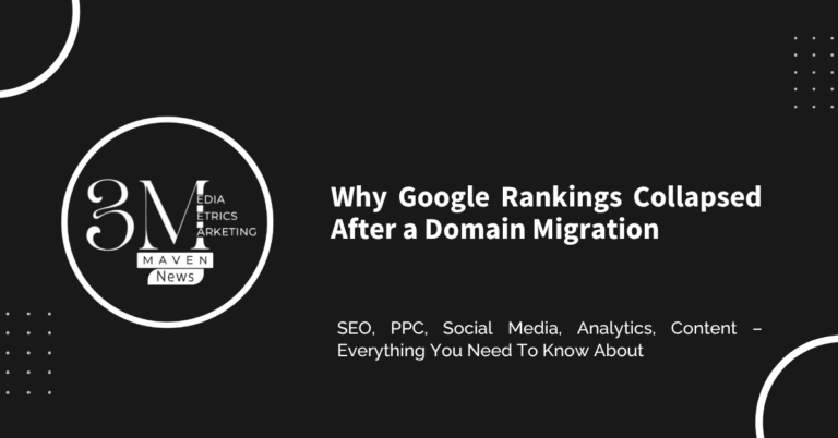 Why Google Rankings Collapsed After a Domain Migration